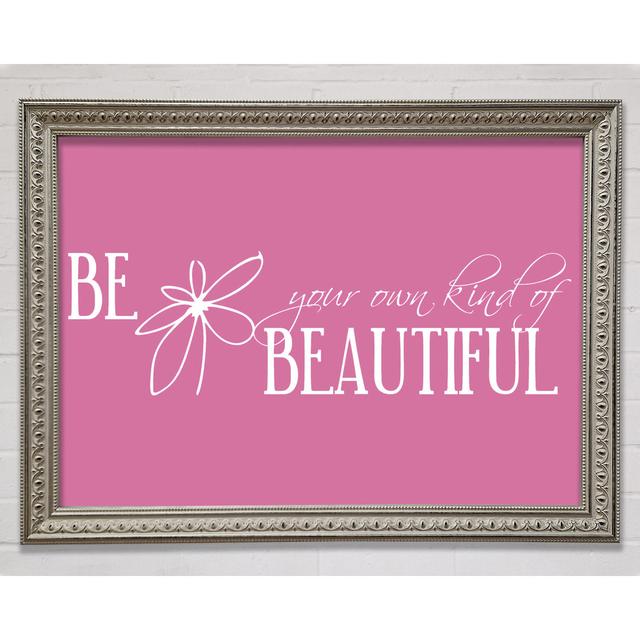 Be Your Own Kind Lime Green Framed Print Happy Larry Size: 29.7cm H x 42cm W x 3cm D, Colour: Pink on Productcaster.