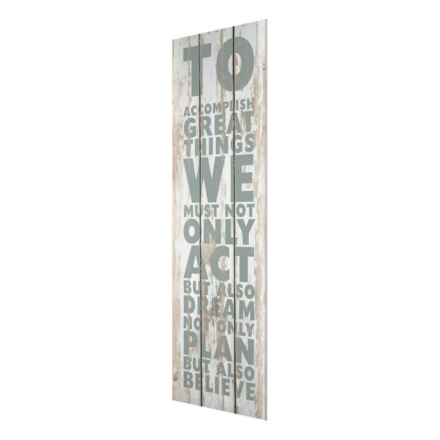 Great Things - Typography Print on Glass East Urban Home Size: 100 cm H x 40 cm W on Productcaster.