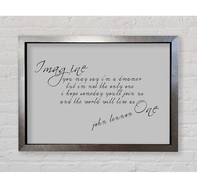 Music Quote Imagine John Lennon Wall Art Happy Larry Format: Silver Framed Paper, Colour: Grey, Size: 59.7 cm H x 84.1 cm W x 3.4cm D on Productcaster.