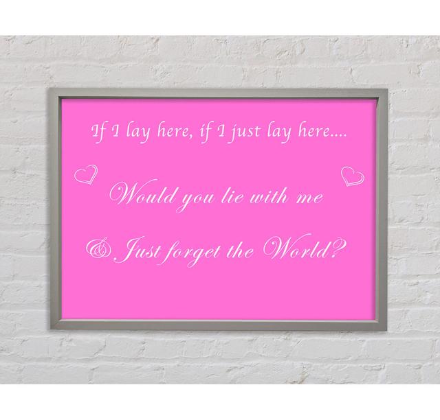 Music Quote If I Lay Here If I Just Snow Patrol Vivid Pink Framed Print Happy Larry Size: 100cm H x 141.4cm W on Productcaster.