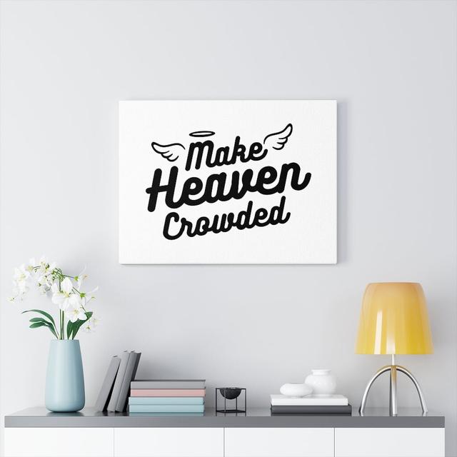 Make Heaven Crowded - Wrapped Canvas Typography Blue Elephant Size: 30cm H x 41cm W on Productcaster.