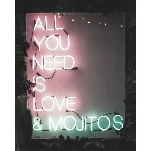 All You Need Is Love and Mojitios - Wrapped Canvas Textual Art Print Happy Larry Size: 91cm H x 61cm W x 3.8cm D on Productcaster.