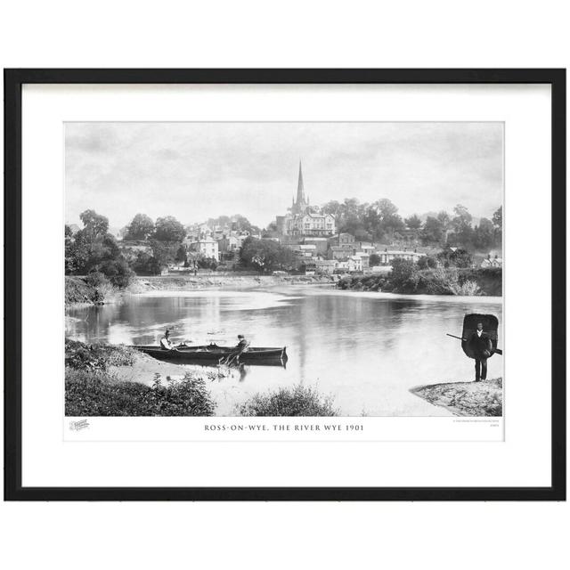 'Ross-on-Wye, the River Wye 1901' by Francis Frith - Picture Frame Photograph Print on Paper The Francis Frith Collection Size: 60cm H x 80cm W x 2.3c on Productcaster.