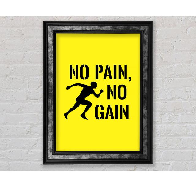 No Pain No Gain 3 - Single Picture Frame Typography Bright Star Size: 141.4cm H x 100.1cm W x 8cm D on Productcaster.