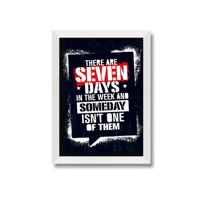 Deonta There Are Seven Days - Single Picture Frame Art Prints Maturi Size: 59.7cm H x 42cm W x 10cm D on Productcaster.