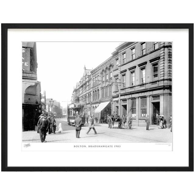 'Bolton, Bradshawgate 1903' by Francis Frith - Picture Frame Photograph Print on Paper The Francis Frith Collection Size: 40cm H x 50cm W x 2.3cm D on Productcaster.