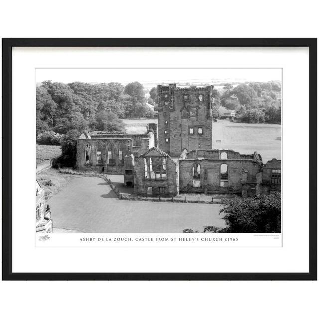 'Ashby de la Zouch, Castle from St Helen's Church C1965' - Picture Frame Photograph Print on Paper The Francis Frith Collection Size: 31.5cm H x 38.8c on Productcaster.