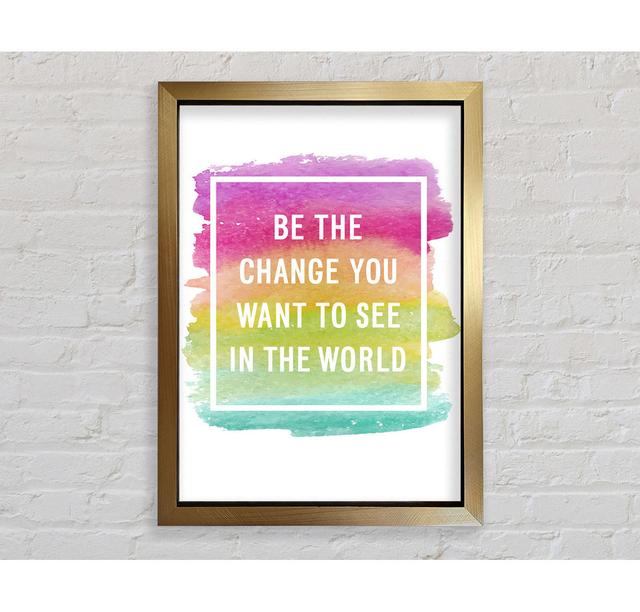 Be The Change You Want To See - Print Bright Star Size: 141.4cm H x 100cm W x 3.4cm D on Productcaster.