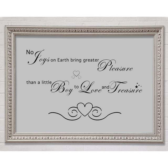 Boys Room Quote No Joys On Earth Bring Pleasure Grau Gerahmter Druck Happy Larry Größe: 100cm H x 141,4cm B x 3cm T on Productcaster.