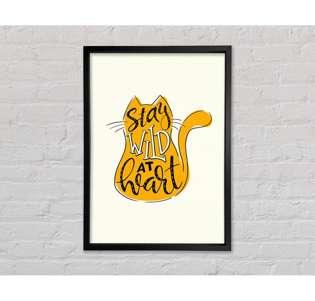 Stay Wild At Heart Cat Framed Print Bright Star Size: 84.1cm H x 118.9cm W x 3.3cm D on Productcaster.