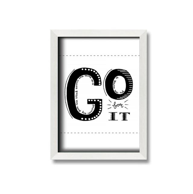 Go For It Framed Print Wall Art Maturi Size: 29.7cm H x 21cm W x 10cm D on Productcaster.