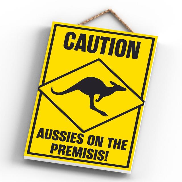 CAUTION AUSSIES ON THE PREMISIS 285x185 Maturi on Productcaster.