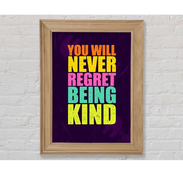 You Will Never Regret - Single Picture Frame Typography Bright Star Size: 142.2cm H x 84.1cm W x 8cm D on Productcaster.