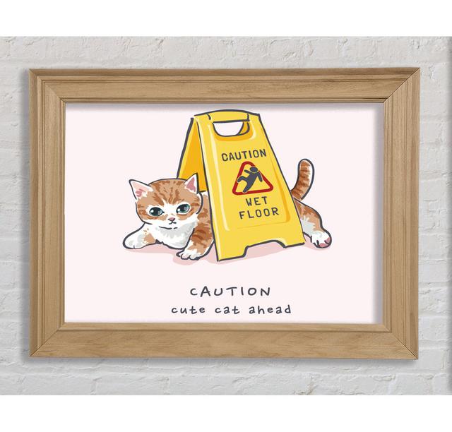 Caution Cute Cat - Single Picture Frame Art Prints Bright Star Size: 21cm H x 29.7cm W on Productcaster.