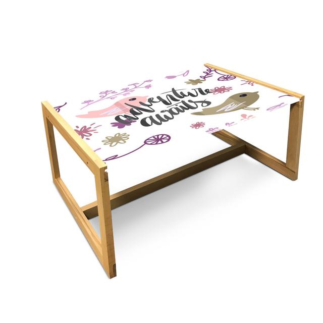 Saying Coffee Table, Colorful Pattern Of Sketchy Birds Flowers And Plants With Adventure Calligraphy, Acrylic Glass Center Table With Wooden Frame For on Productcaster.