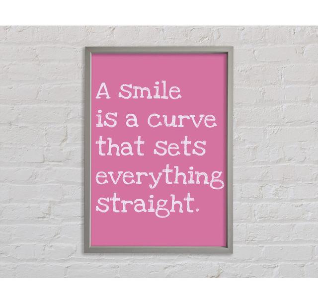 Motivational Quote Smile Is A Curve Pink Framed Print Happy Larry Size: 84.1cm H x 59.7cm W x 3.3cm D on Productcaster.