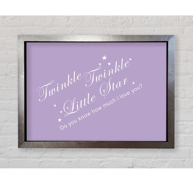 Nursery Quote Twinkle Twinkle Little Star 2 - Single Picture Frame Art Prints Bright Star Size: 59.7cm H x 84.1cm W, Colour: Lilac on Productcaster.