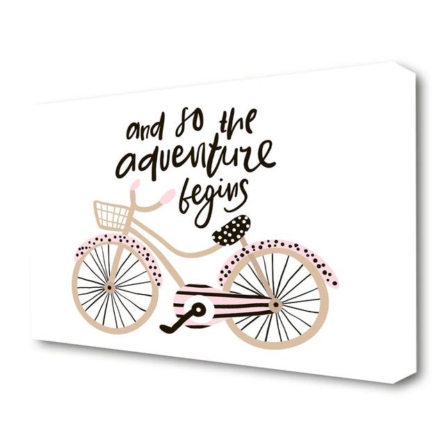 'The Adventure Begins Bike Text Quotes' - Wrapped Canvas Graphic Art Print East Urban Home Size: 66cm H x 101.6cm W x 1cm D on Productcaster.