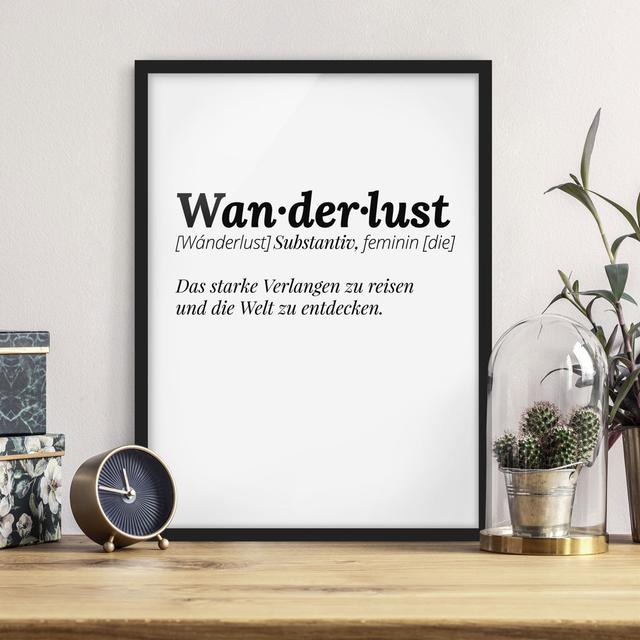 Picture With Frame - The Definition Of Wanderlust - Portrait 4:3 Happy Larry Size: 55cm H x 40cm W x 2cm D, Frame Option: Black Framed on Productcaster.