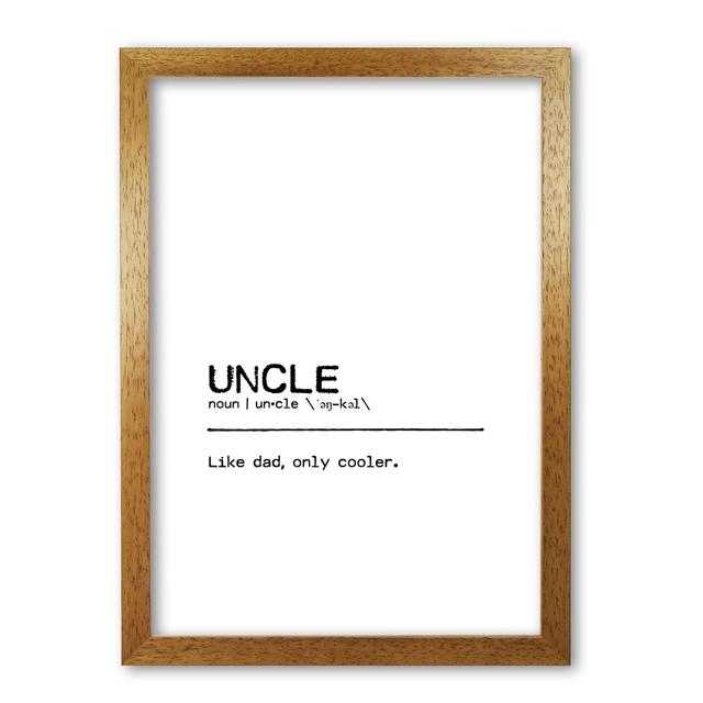 Definition Quote 'Uncle Cool' Textual Art East Urban Home Format: Honey Oak Frame, Size: 42 cm H x 30 cm W x 5 cm D on Productcaster.