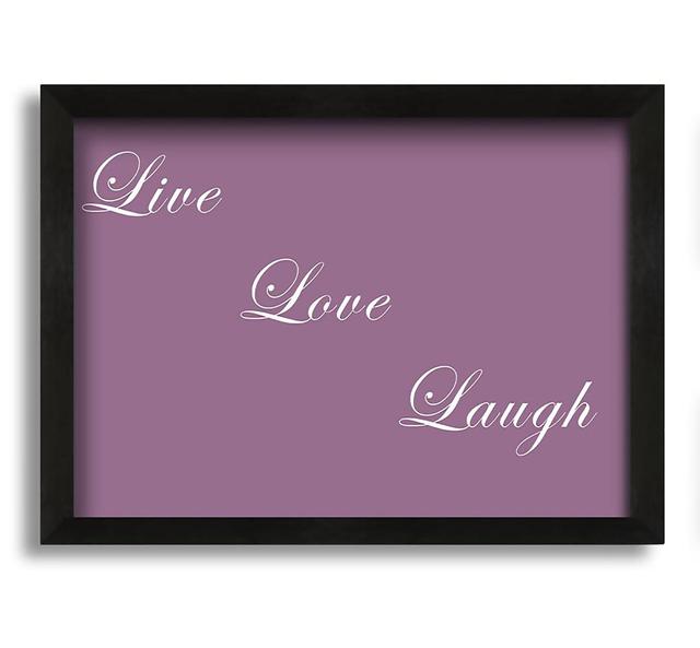 Love Quote Live Love Laugh Pink Framed Print Happy Larry Size: 60cm H x 84cm W x 10cm D, Colour: Dusty Pink on Productcaster.