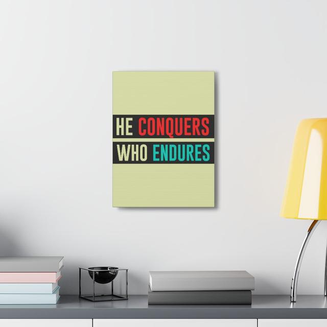 Inspirational Wall Art He Conquers Who Endures Motivation Wall Decor Happy Larry on Productcaster.