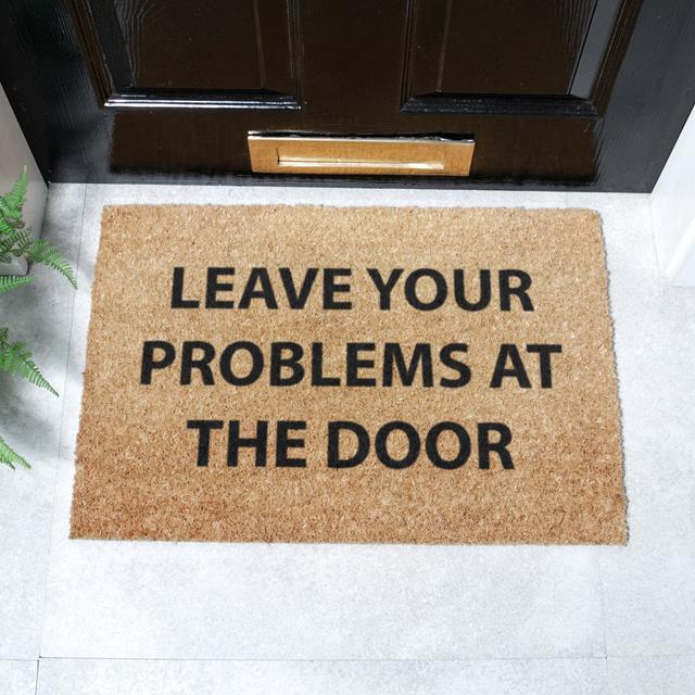 Daniela Leave Your Problems at the Door 40 x 60 cm Non-Slip Door Mat Happy Larry on Productcaster.