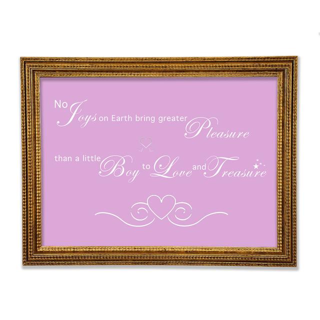 Nursery Quote No Joys On Earth Bring Pleasure Framed Print Happy Larry Size: 29.7cm H x 42cm W x 3cm D, Colour: Pink on Productcaster.