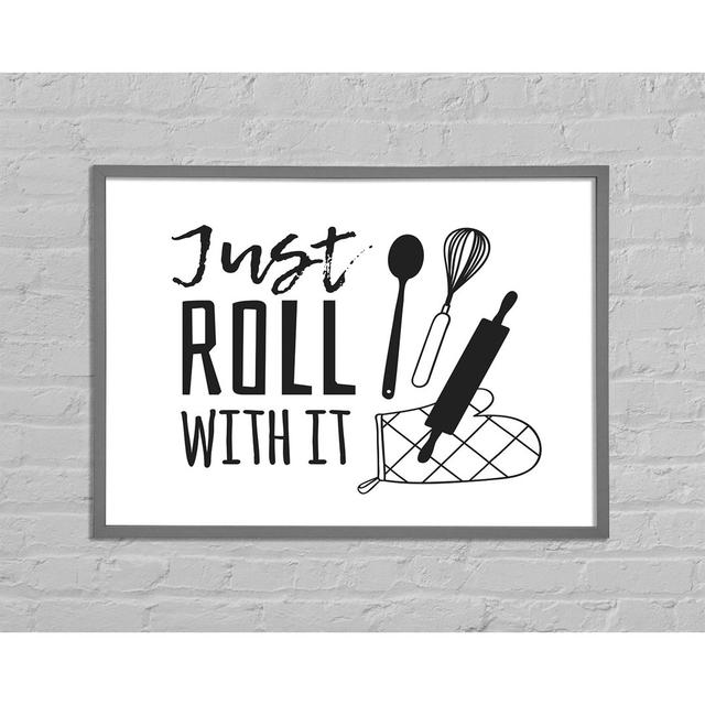 Just Roll with It - Einzelne Bilderrahmen Kunstdrucke Happy Larry Größe: 59,7 cm H x 84,1 cm B x 2 cm T on Productcaster.