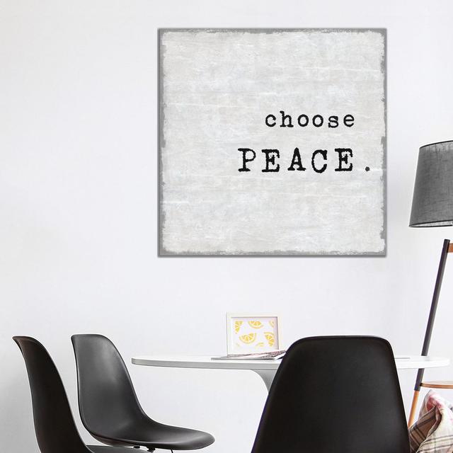 Choose Peace by Jamie MacDowell - Wrapped Canvas Art Prints ClassicLiving Size: 93.98cm H x 93.98cm W x 1.905cm D on Productcaster.