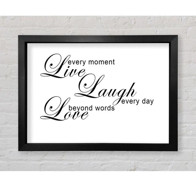 Home Quote Live Every Moment 3 White Framed Print Bright Star Size: 84.1cm H x 118.9cm W on Productcaster.