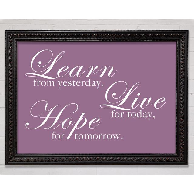 Home Quote Learn Live Hope Grey - Single Picture Frame Art Prints Bright Star Farbe: Staubrosa, Größe: 29,7 cm H x 42 cm B on Productcaster.