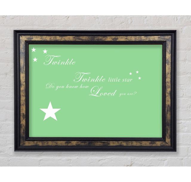 Kinderzimmer Zitat Twinkle Twinkle Little Star 1 - Einzelne Bilderrahmen Kunstdrucke Bright Star Größe: 29,1 cm H x 42 cm B x 8 cm T, Farbe: Grün on Productcaster.