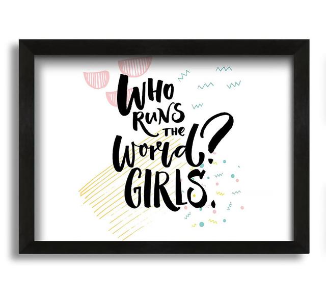 Who Runs the World Girls 1 - Picture Frame Typography on Canvas Maturi on Productcaster.