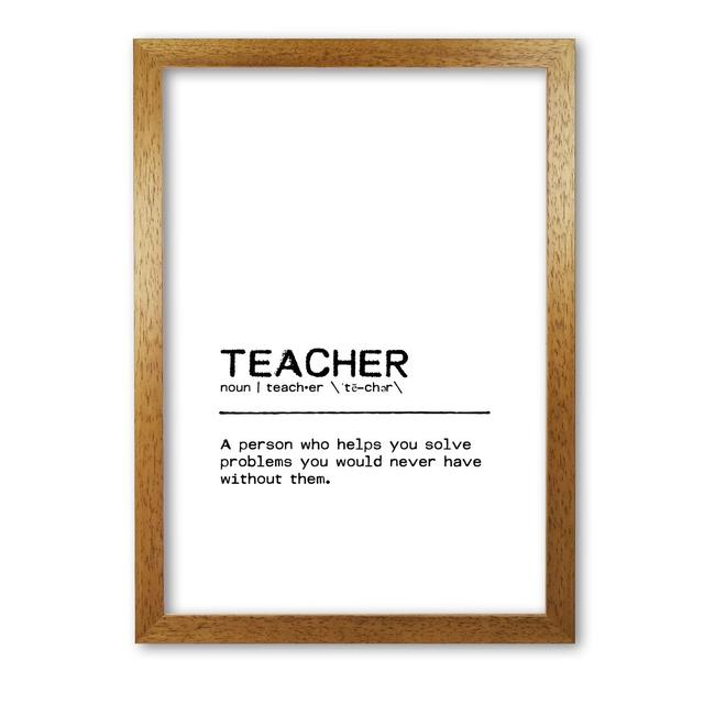 Teacher Help - Print East Urban Home Format: Honey Oak Frame, Size: 60 cm H x 42 cm W x 5 cm D on Productcaster.