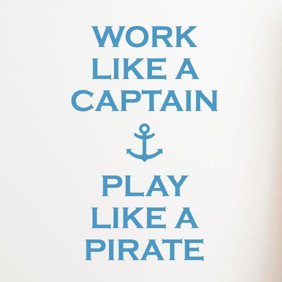 Work Like a Captain Play Like a Pirate Wall Sticker Breakwater Bay Colour: Bright Yellow, Size: Large on Productcaster.