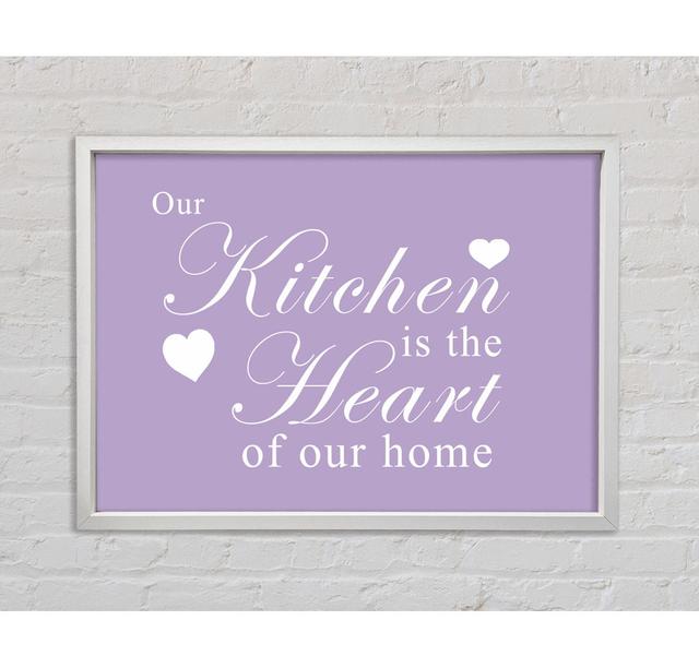 Kitchen Quote Our Kitchen Is The Heart Dusty Pink - Print Bright Star Size: 100cm H x 141.4cm W x 3.3cm D, Colour: Lilac on Productcaster.