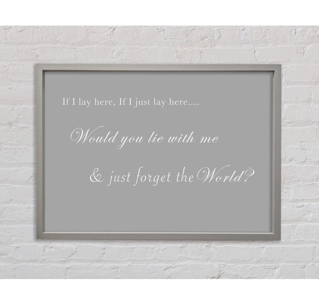 Music Quote If I Lay Here If I Just Lay Here Snow Patrol Grey White Framed Print Happy Larry Size: 84.1cm H x 118.9cm W x 3.3cm D on Productcaster.