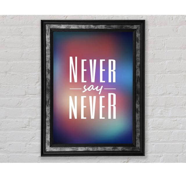 Never Say Never 2 - Print Bright Star Size: 142.2cm H x 84.1cm W x 8cm D on Productcaster.