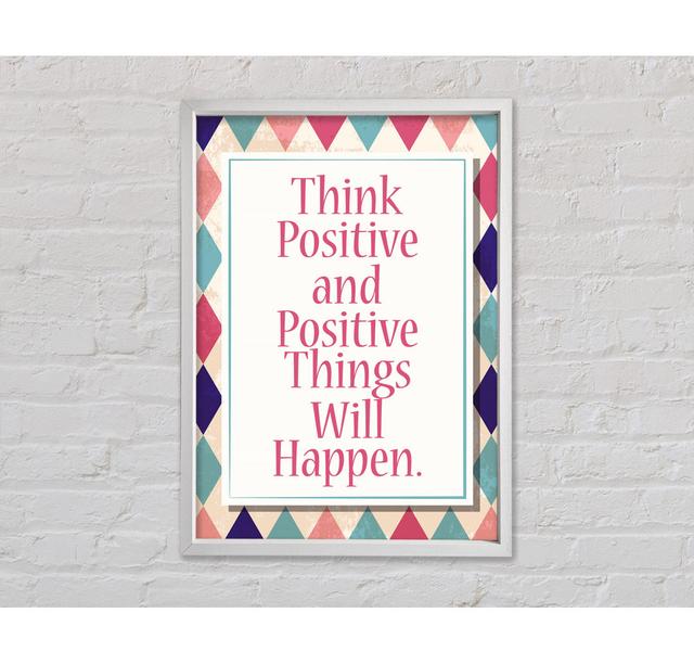 Think Positive Framed Print Happy Larry Size: 84.1cm H x 59.7cm W x 3.3cm D on Productcaster.