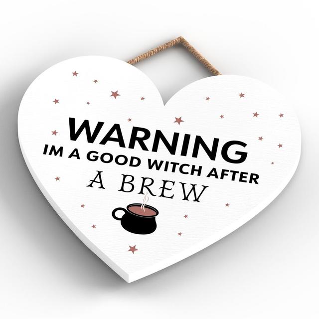 Warning Im a Good Witch Wooden Heart Plaque The Seasonal Aisle Colour: White on Productcaster.