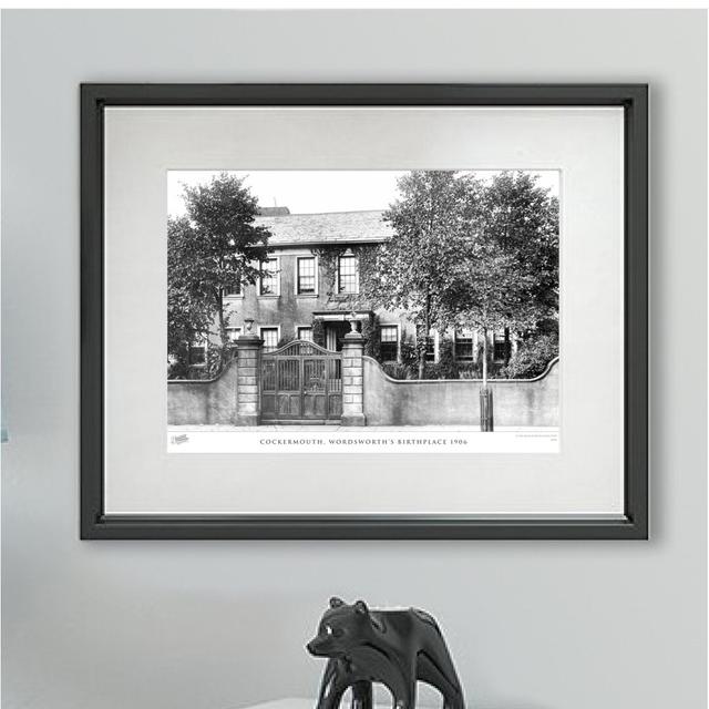 'Cockermouth, Wordsworth's Birthplace 1906' by Francis Frith - Picture Frame Photograph Print on Paper The Francis Frith Collection Size: 45cm H x 60c on Productcaster.