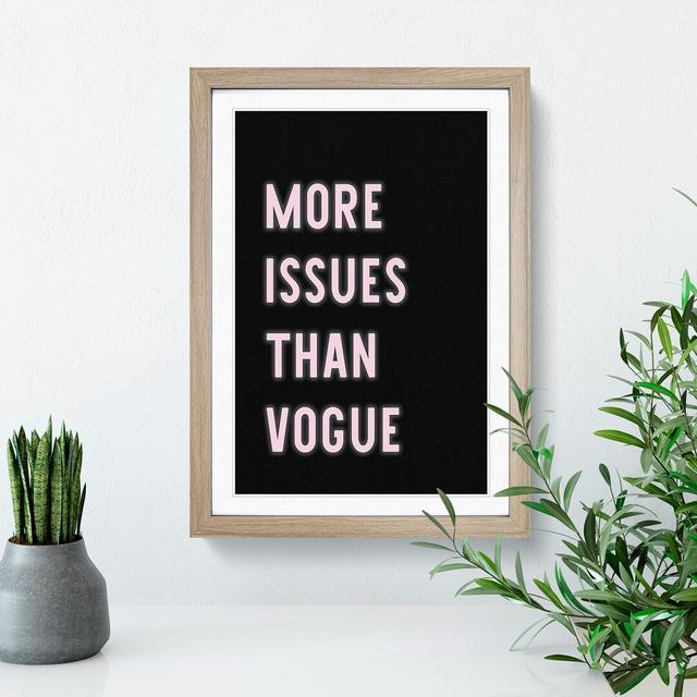 More Issues Than Vogue - Picture Frame Typography East Urban Home Frame Option: Oak Framed, Size: 36cm H x 27cm W x 2cm D on Productcaster.