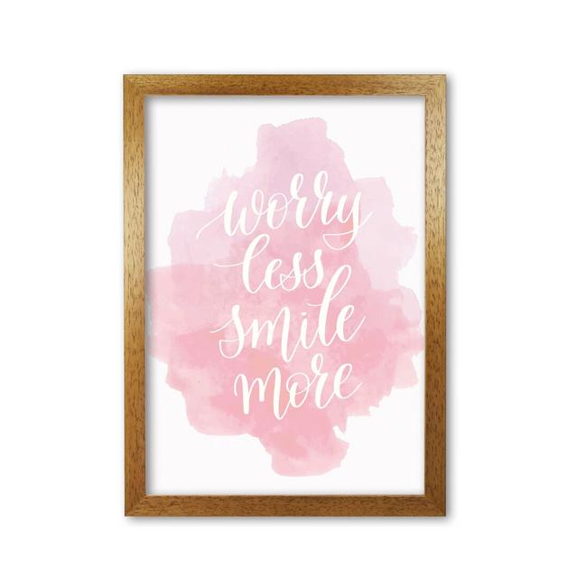 Worry Less Smile More - Picture Frame Typography Print on Paper East Urban Home Format: Honey Oak Frame, Size: 30 cm H x 21 cm W x 5 cm D on Productcaster.