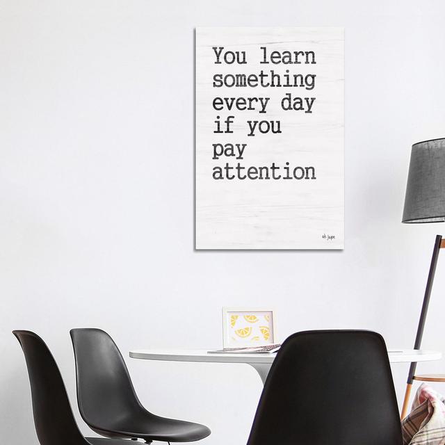 You Learn Something by - Wrapped Canvas Happy Larry Size: 101.6 cm H x 66.04cm W on Productcaster.