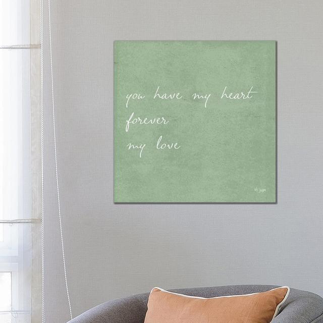 You Have My Heart by - Wrapped Canvas Happy Larry Size: 66.04cm H x 66.04cm W x 1.91cm D on Productcaster.