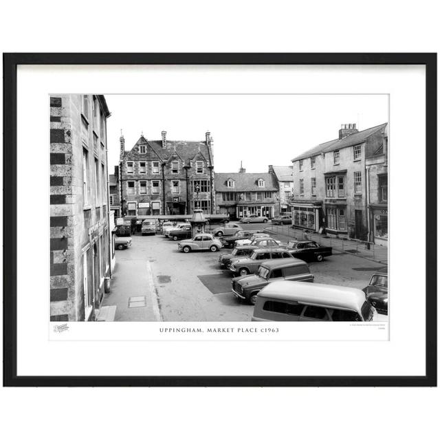 Uppingham, Market Place C1963 - Single Picture Frame Print The Francis Frith Collection Size: 48.4cm H x 63.6cm W x 2.3cm D on Productcaster.