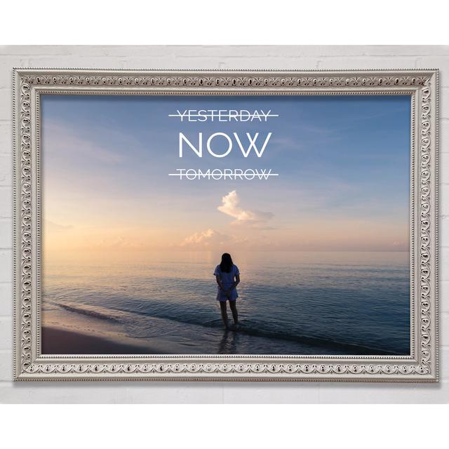 Yesterday Now Tommorow - Single Picture Frame Art Prints Bright Star Size: 84.1cm H x 118.9cm W x 3cm D on Productcaster.