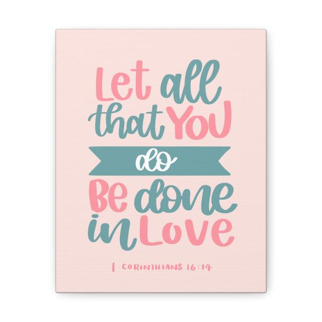 Be Done in Love 1 Corinthians 16:14 - Wrapped Canvas Typography Blue Elephant Size: 36cm H x 28cm W on Productcaster.