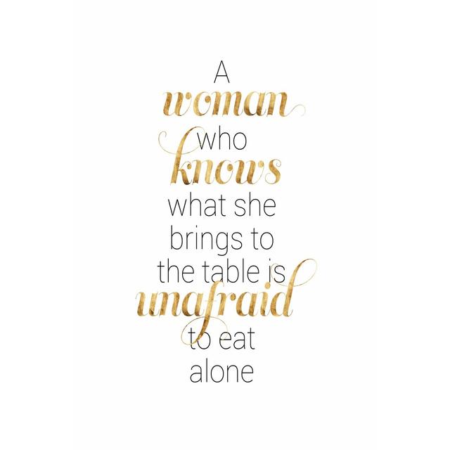 Women Who Know I by Grace Popp - Wrapped Canvas Typography Print Happy Larry Size: 91cm H x 61cm W on Productcaster.